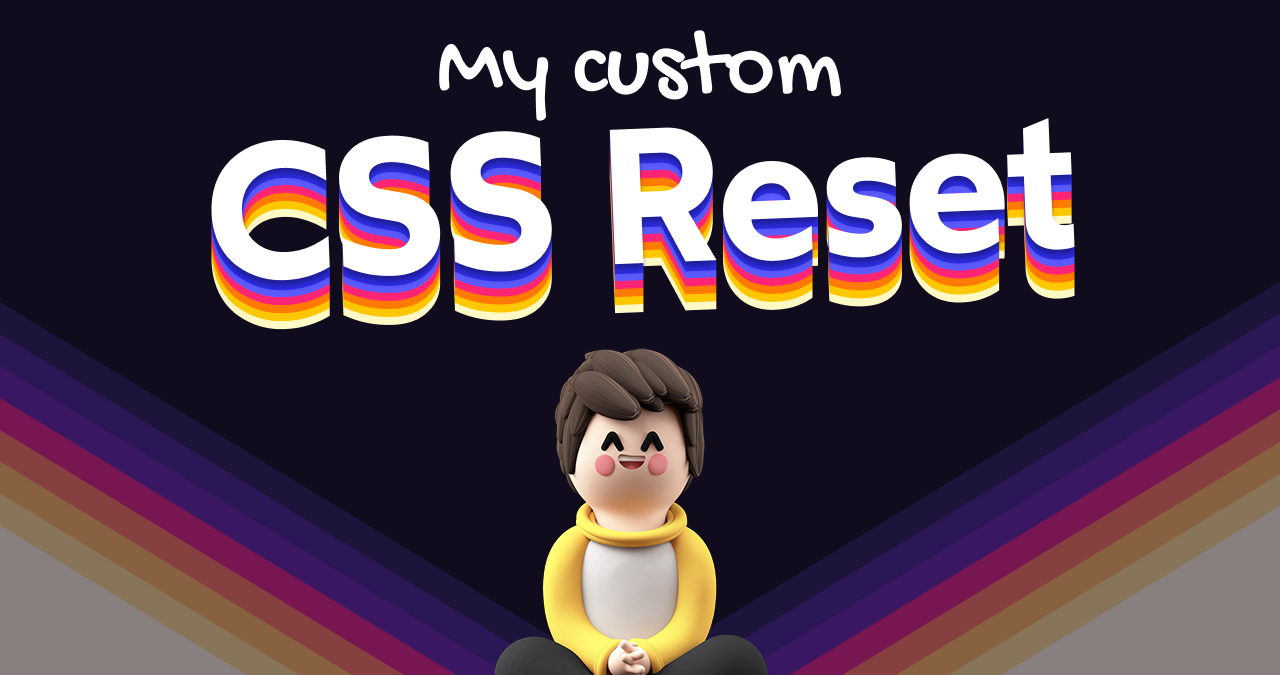 A Modern CSS Reset