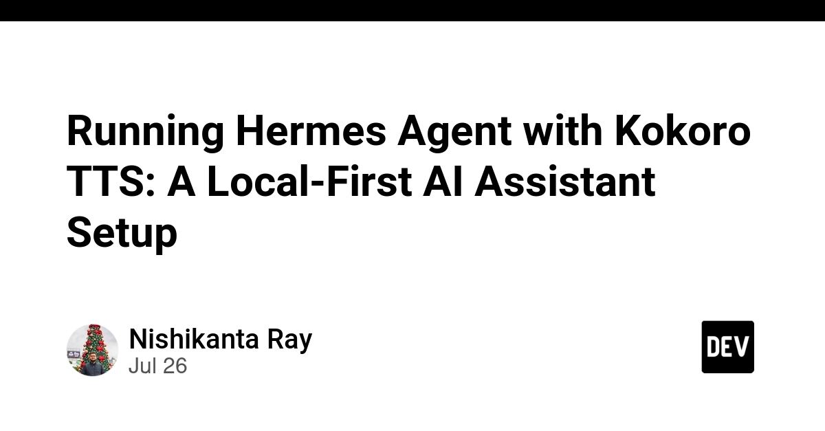 Running Hermes Agent with Kokoro TTS: A Local-First AI Assistant Setup