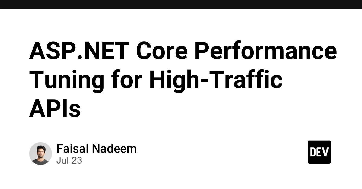 ASP.NET Core Performance Tuning for High-Traffic APIs