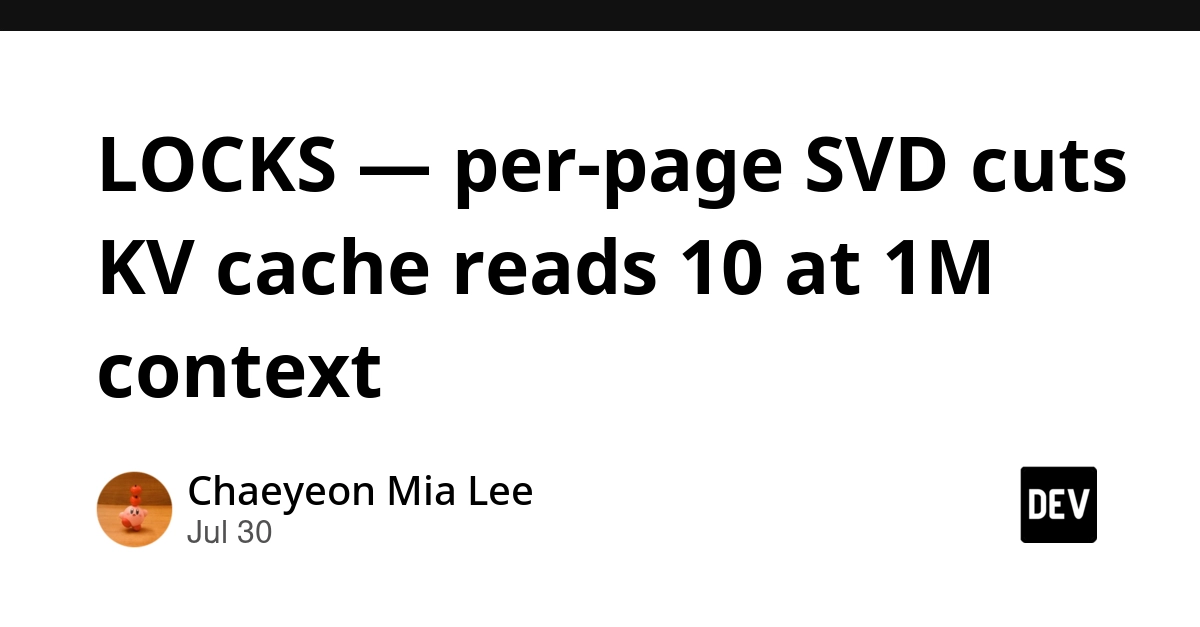 LOCKS — per-page SVD cuts KV cache reads 10 at 1M context
