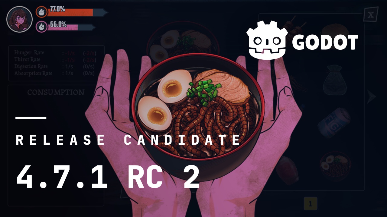 Release candidate: Godot 4.7.1 RC 2