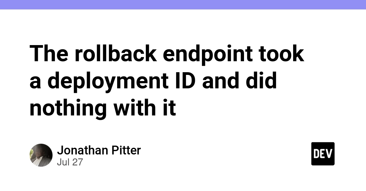 The rollback endpoint took a deployment ID and did nothing with it