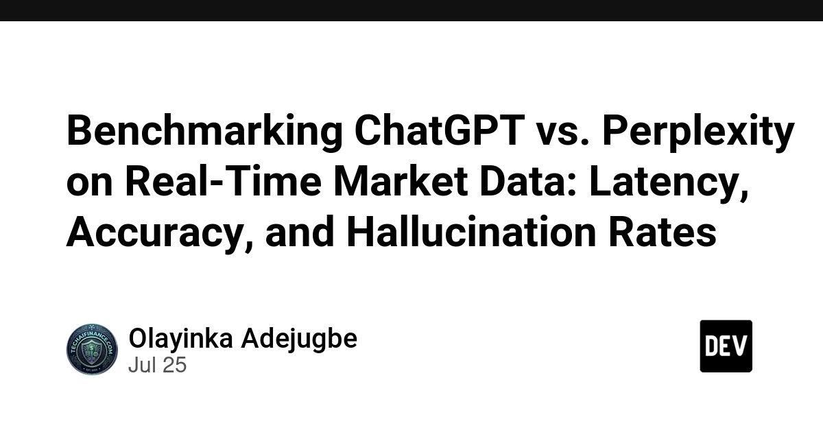 Benchmarking ChatGPT vs. Perplexity on Real-Time Market Data: Latency, Accuracy, and Hallucination Rates
