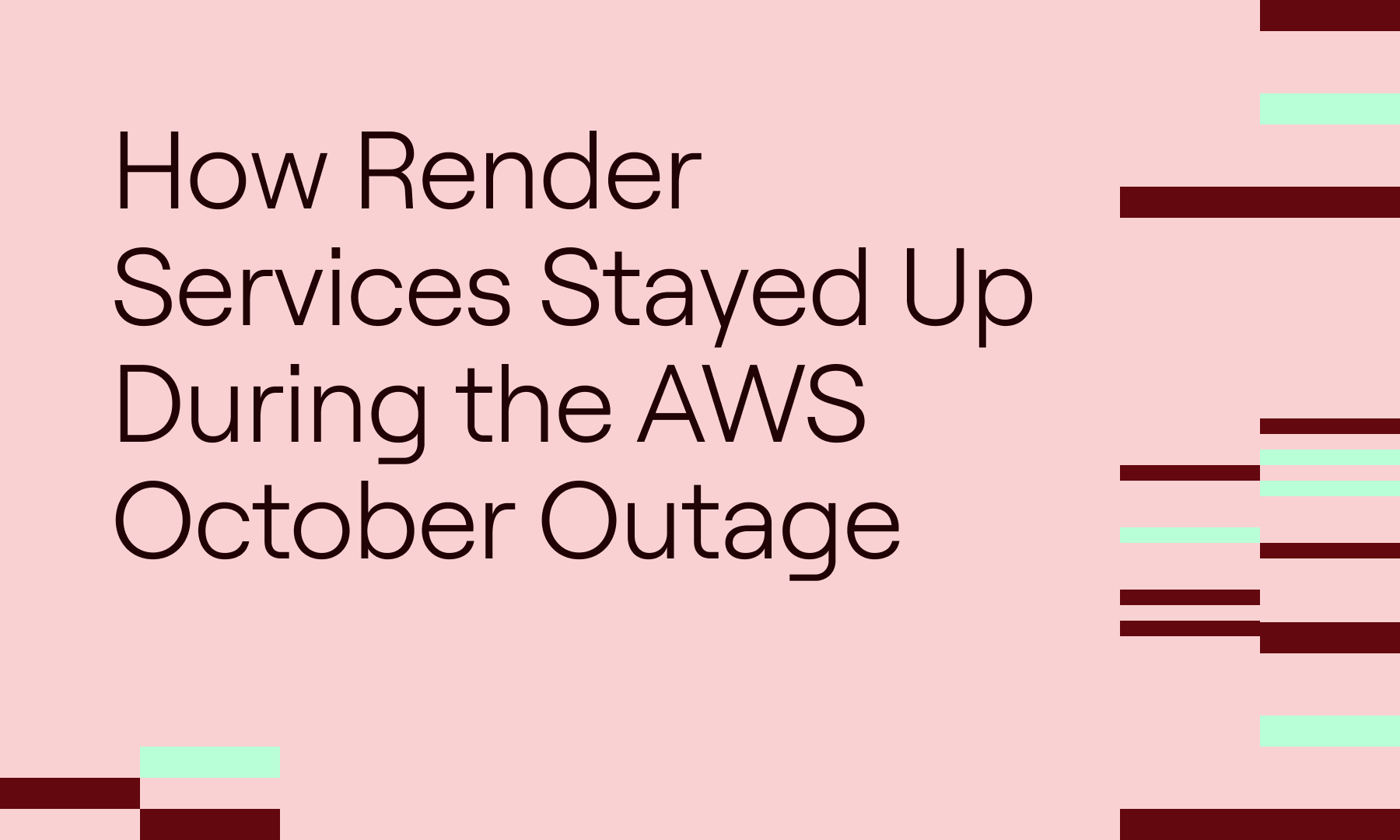 How Render Services Stayed Up During the AWS October Outage