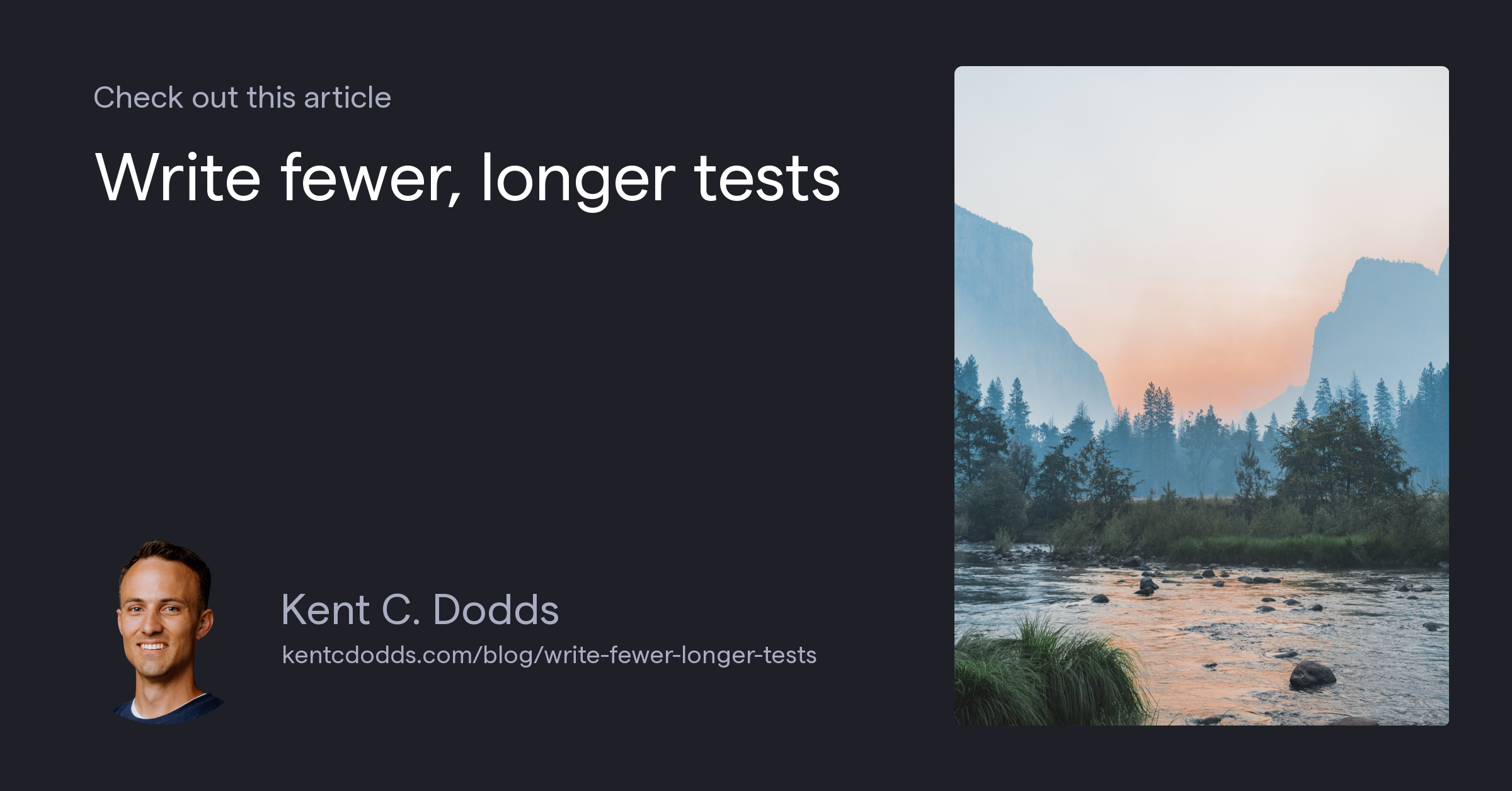Write fewer, longer tests