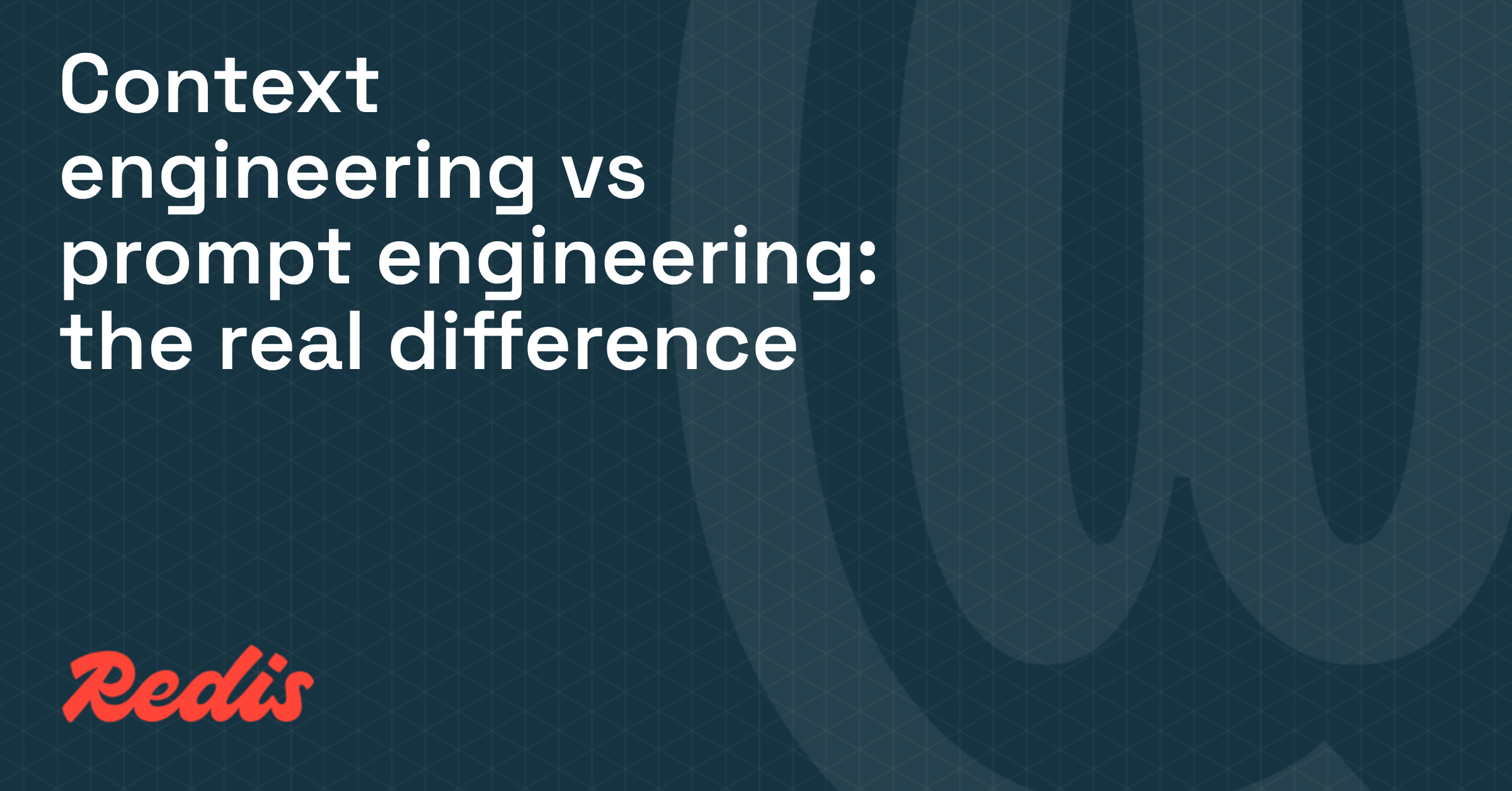 Context engineering vs prompt engineering: the real difference