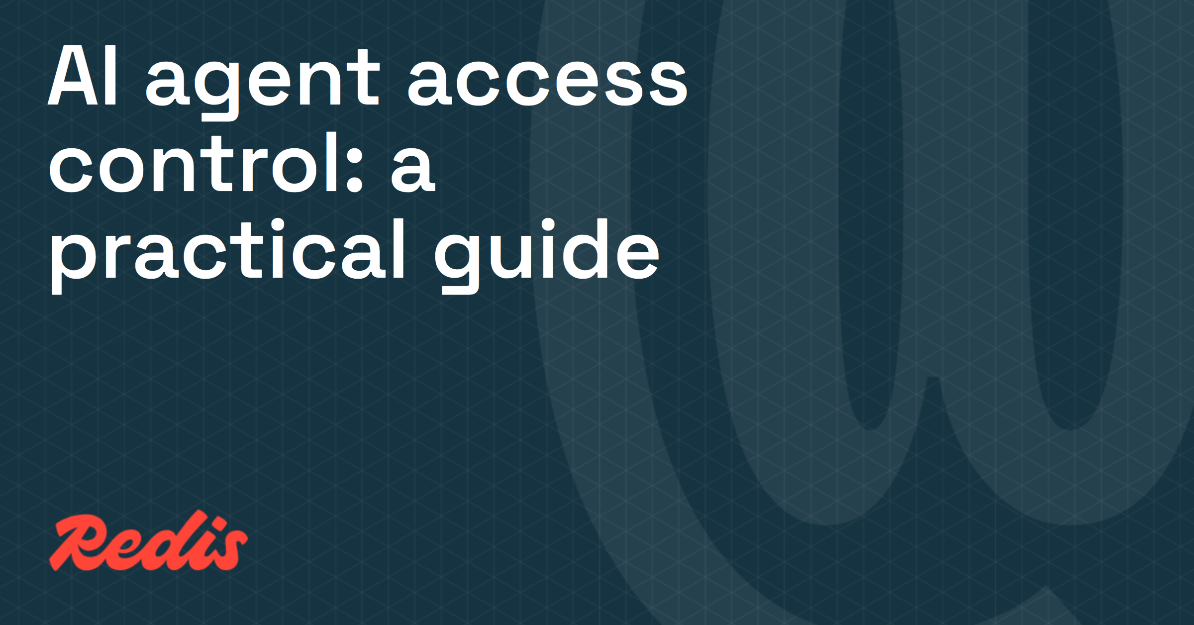 AI agent access control: a practical guide