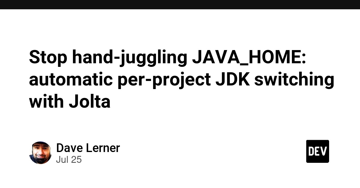 Stop hand-juggling JAVA_HOME: automatic per-project JDK switching with Jolta