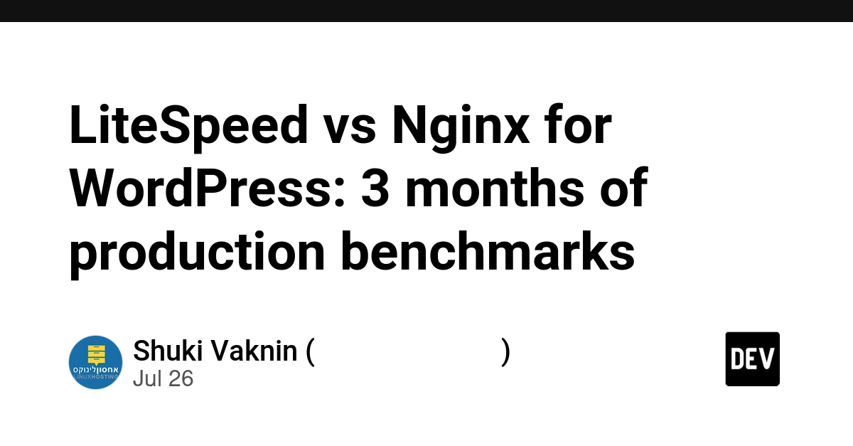 LiteSpeed vs Nginx for WordPress: 3 months of production benchmarks