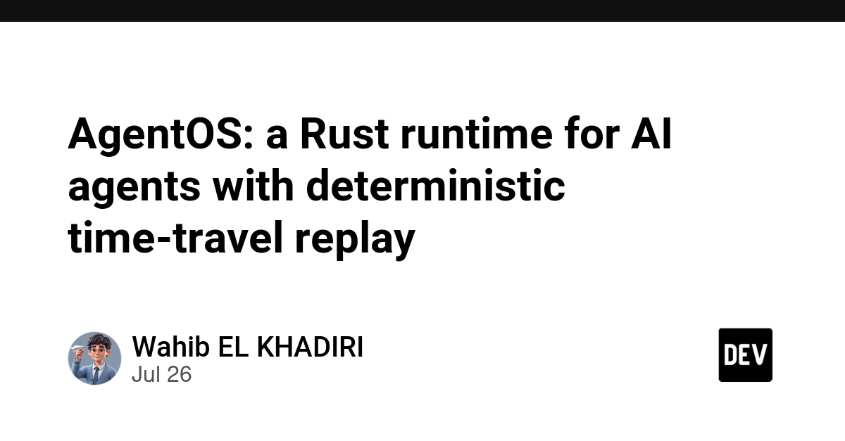 AgentOS: a Rust runtime for AI agents with deterministic time-travel replay