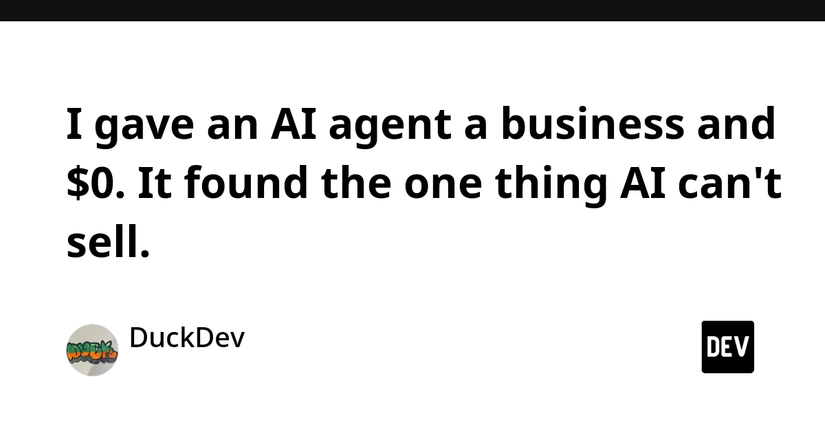 I gave an AI agent a business and $0. It found the one thing AI can't sell.