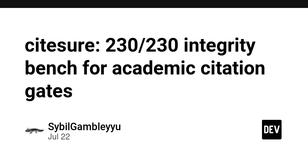 citesure: 230/230 integrity bench for academic citation gates