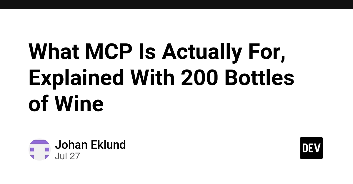 What MCP Is Actually For, Explained With 200 Bottles of Wine