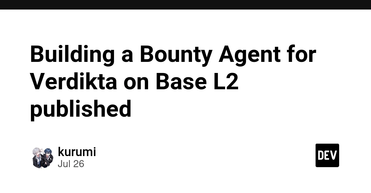 Building a Bounty Agent for Verdikta on Base L2 published