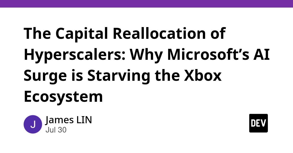 The Capital Reallocation of Hyperscalers: Why Microsoft’s AI Surge is Starving the Xbox Ecosystem
