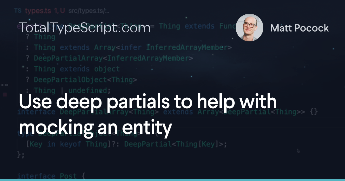 Use deep partials to help with mocking an entity (tip)