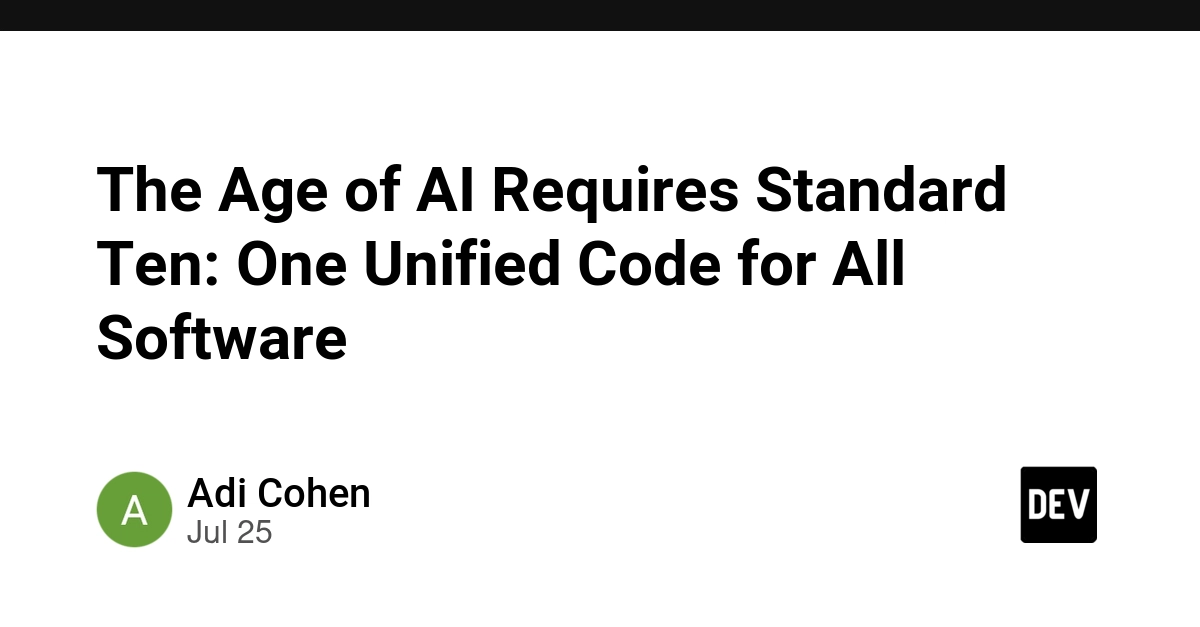 The Age of AI Requires Standard Ten: One Unified Code for All Software