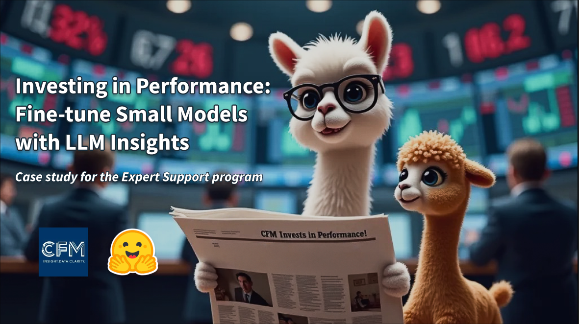 Investing in Performance: Fine-tune small models with LLM insights  - a CFM case study