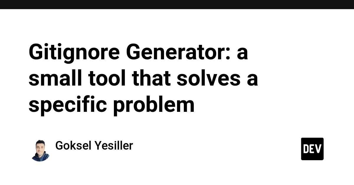 Gitignore Generator: a small tool that solves a specific problem