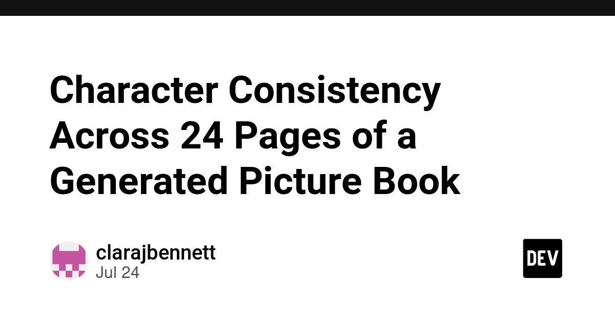Character Consistency Across 24 Pages of a Generated Picture Book