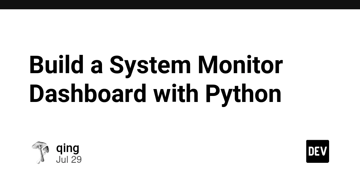Build a System Monitor Dashboard with Python