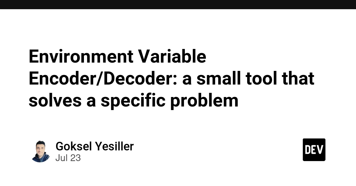 Environment Variable Encoder/Decoder: a small tool that solves a specific problem