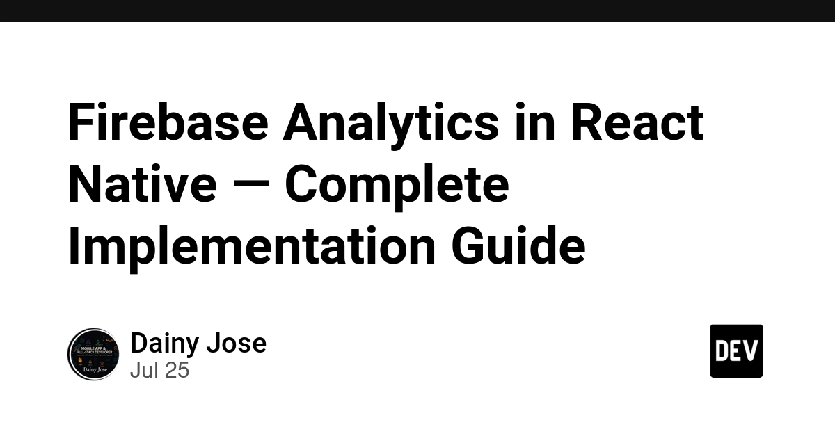 Firebase Analytics in React Native — Complete Implementation Guide
