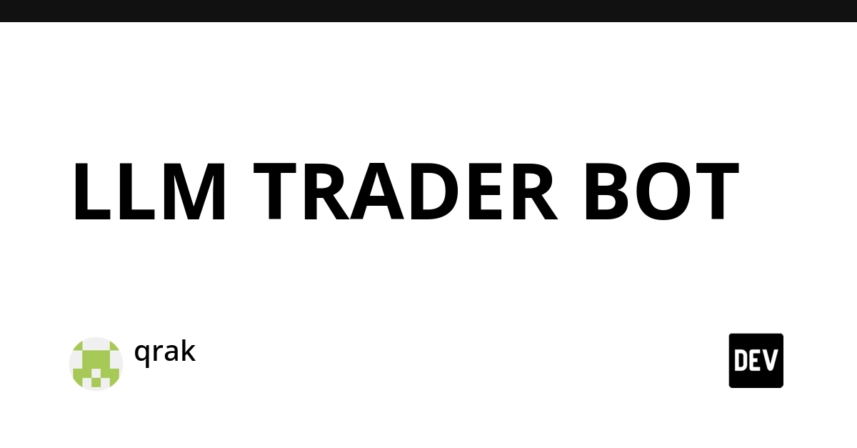 LLM TRADER BOT
