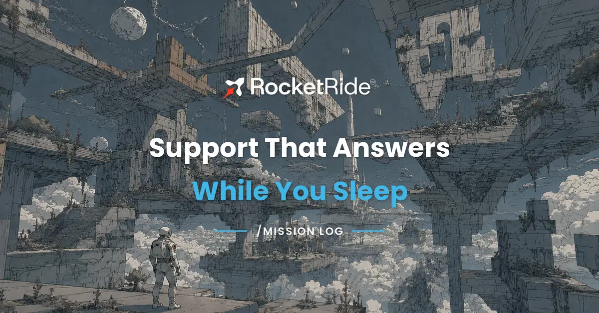 Rocket Ralph: Support That Answers While You Sleep