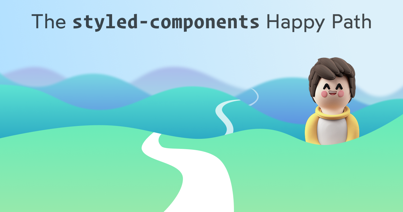 The styled-components Happy Path