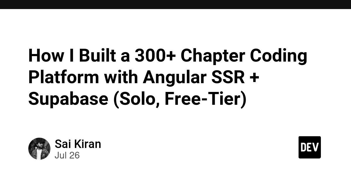 How I Built a 300+ Chapter Coding Platform with Angular SSR + Supabase (Solo, Free-Tier)
