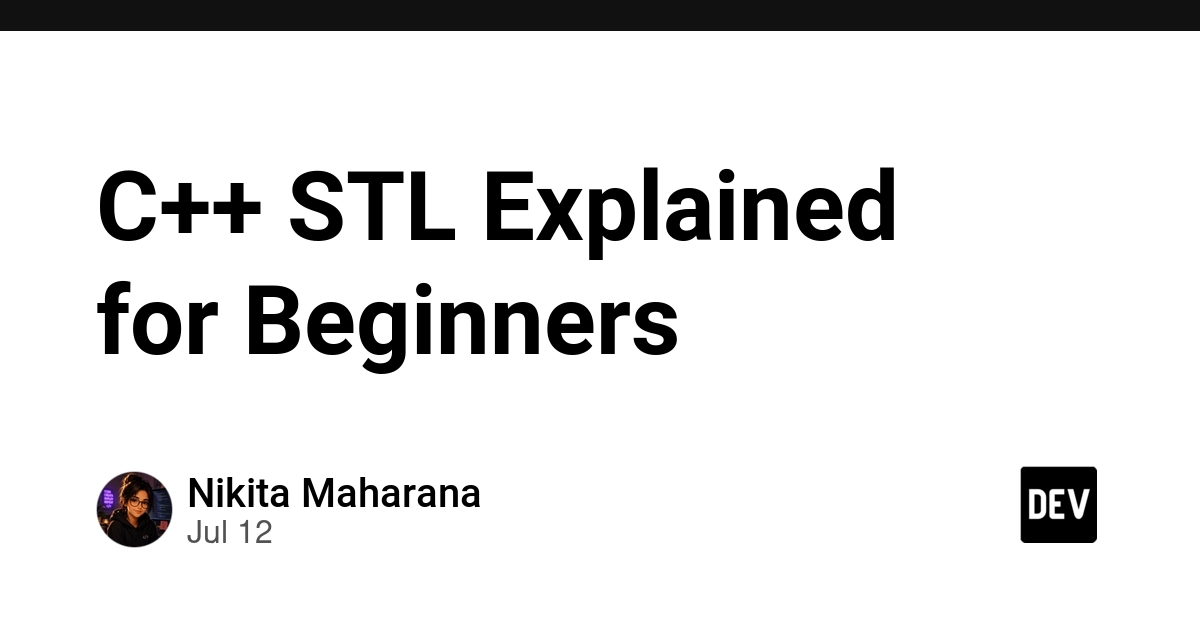 STL in C++: The Toolbox Every DSA Learner Needs