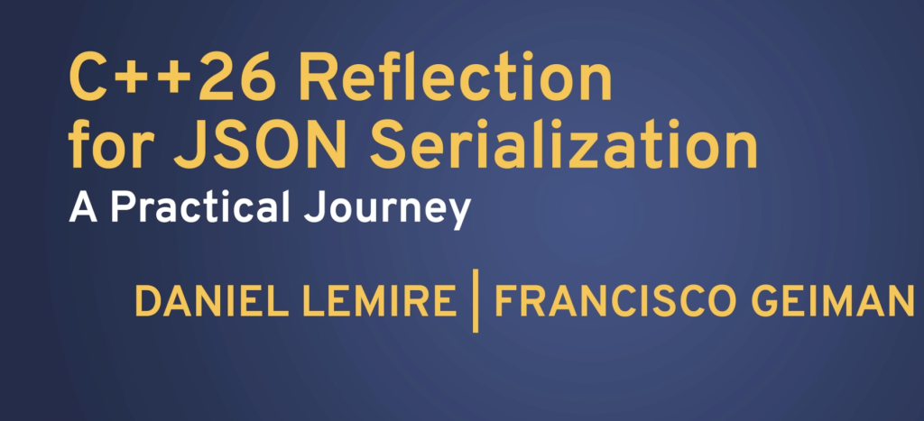 JSON and C++26 compile-time reflection: a talk