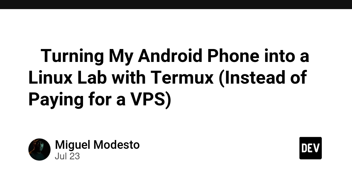 🚀 Turning My Android Phone into a Linux Lab with Termux (Instead of Paying for a VPS)