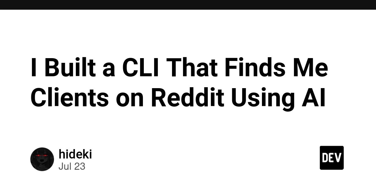 I Built a CLI That Finds Me Clients on Reddit Using AI