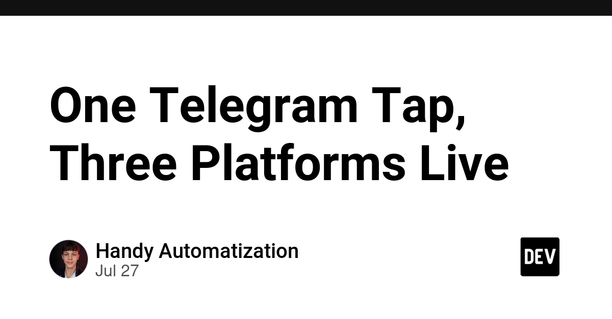 One Telegram Tap, Three Platforms Live