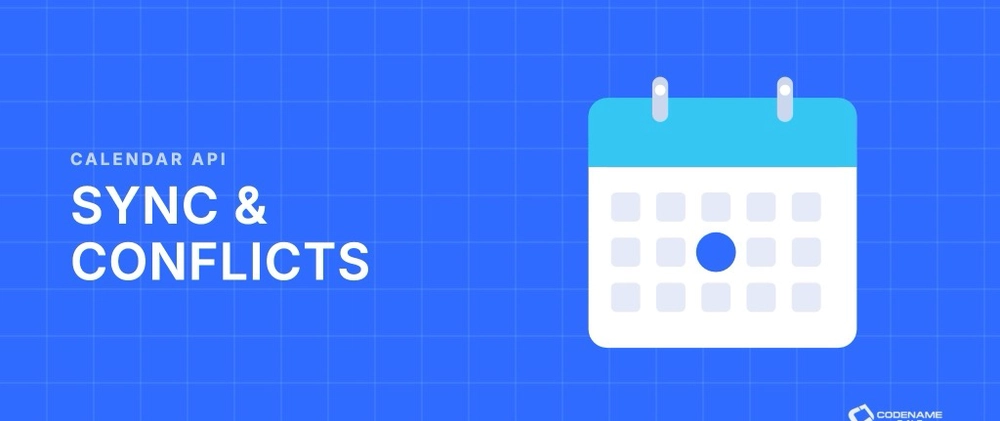 Cover image for Calendar API: Local Calendars, Cloud Sync, and Conflict Handling
