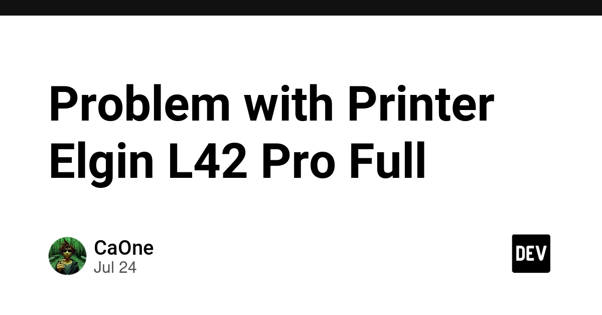 Problem with Printer Elgin L42 Pro Full