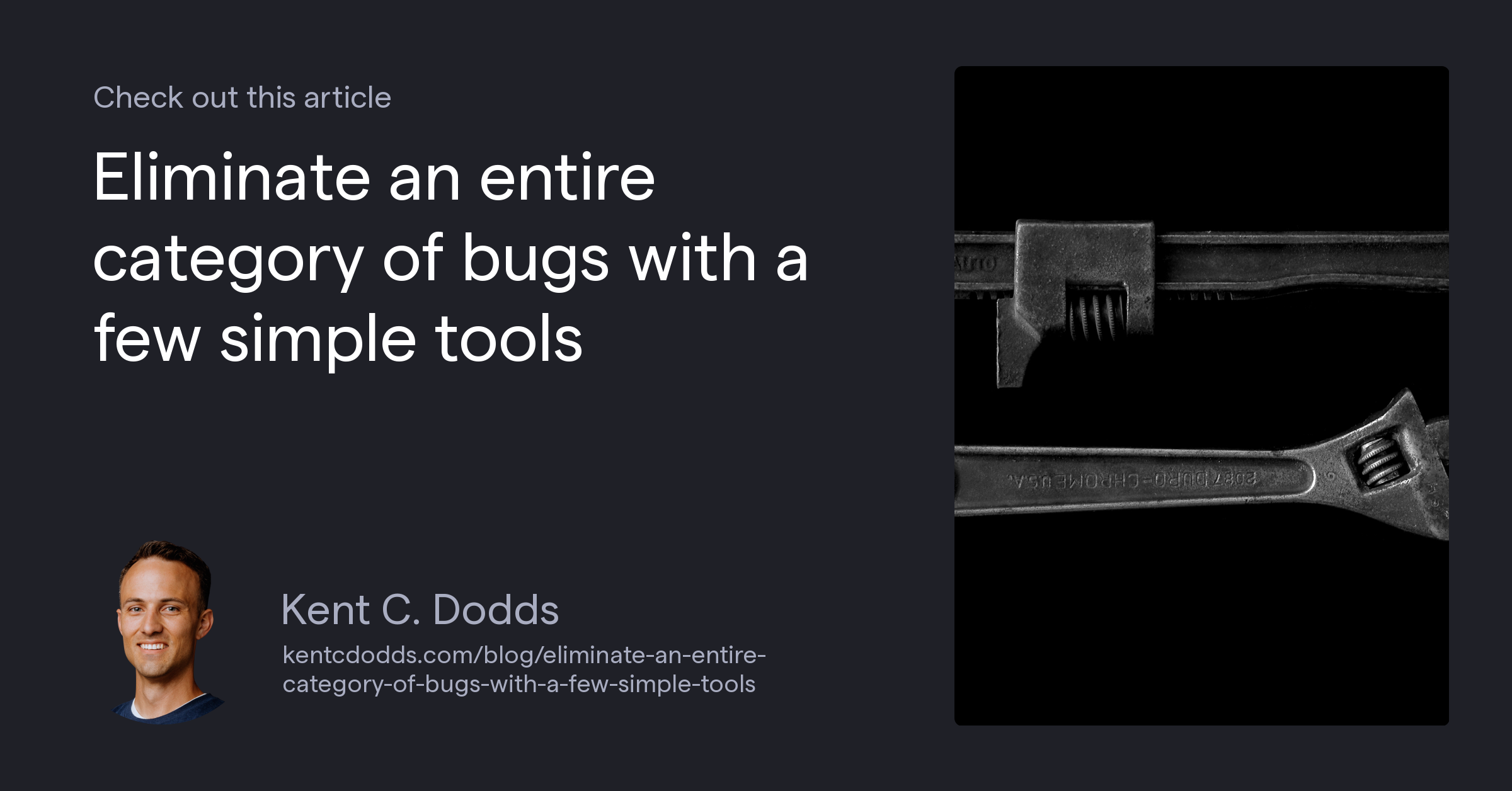 Eliminate an entire category of bugs with a few simple tools