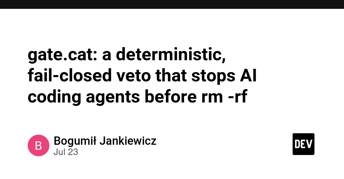 gate.cat: a deterministic, fail-closed veto that stops AI coding agents before rm -rf