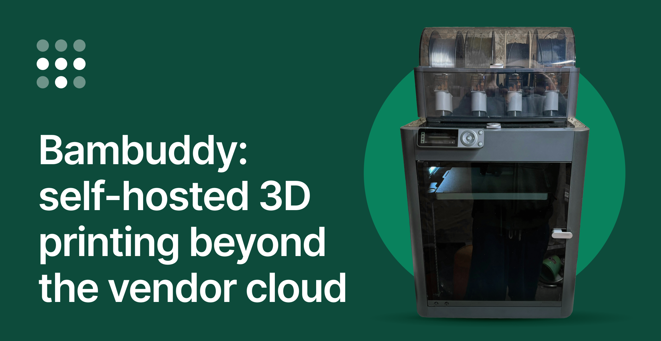 Bambuddy: self-hosted 3D printing beyond the vendor cloud