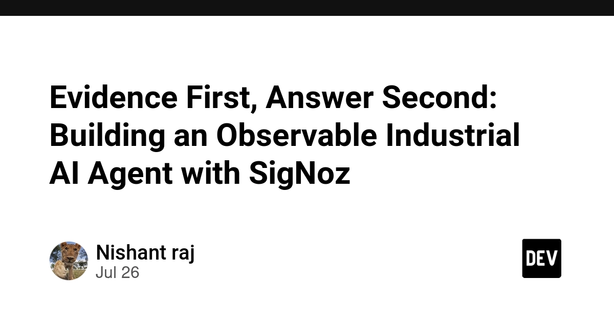 Evidence First, Answer Second: Building an Observable Industrial AI Agent with SigNoz