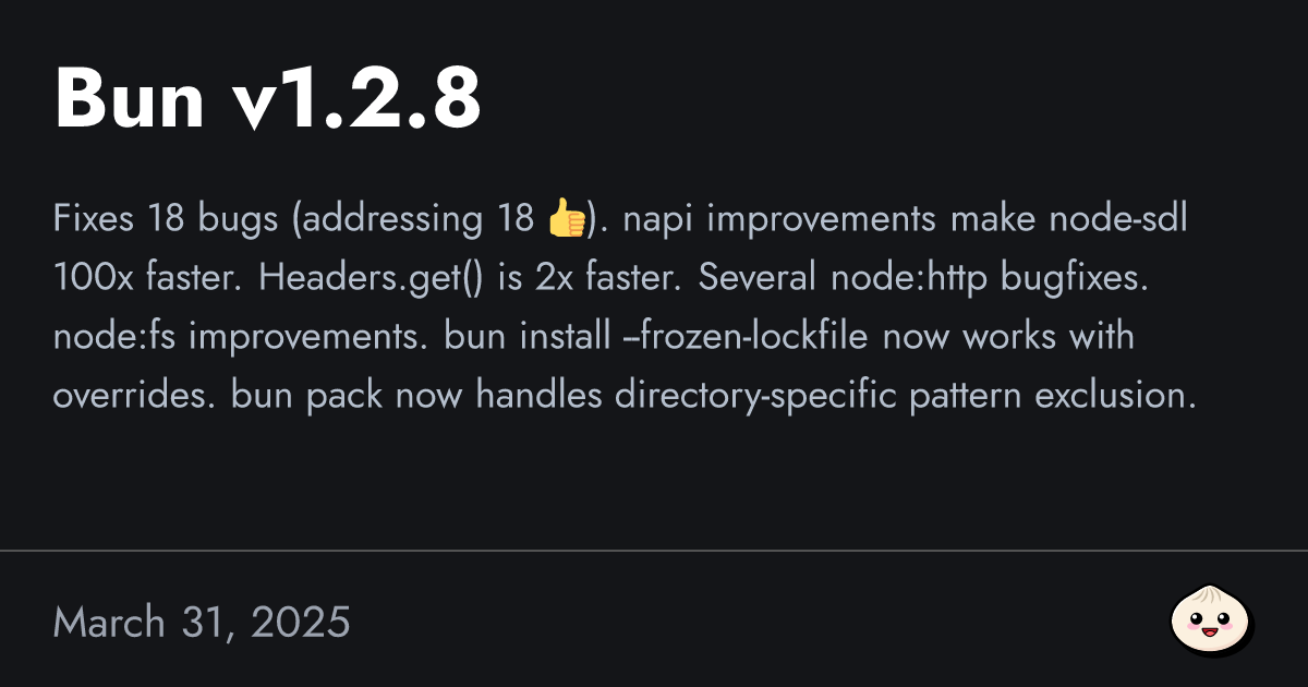 Bun v1.2.8