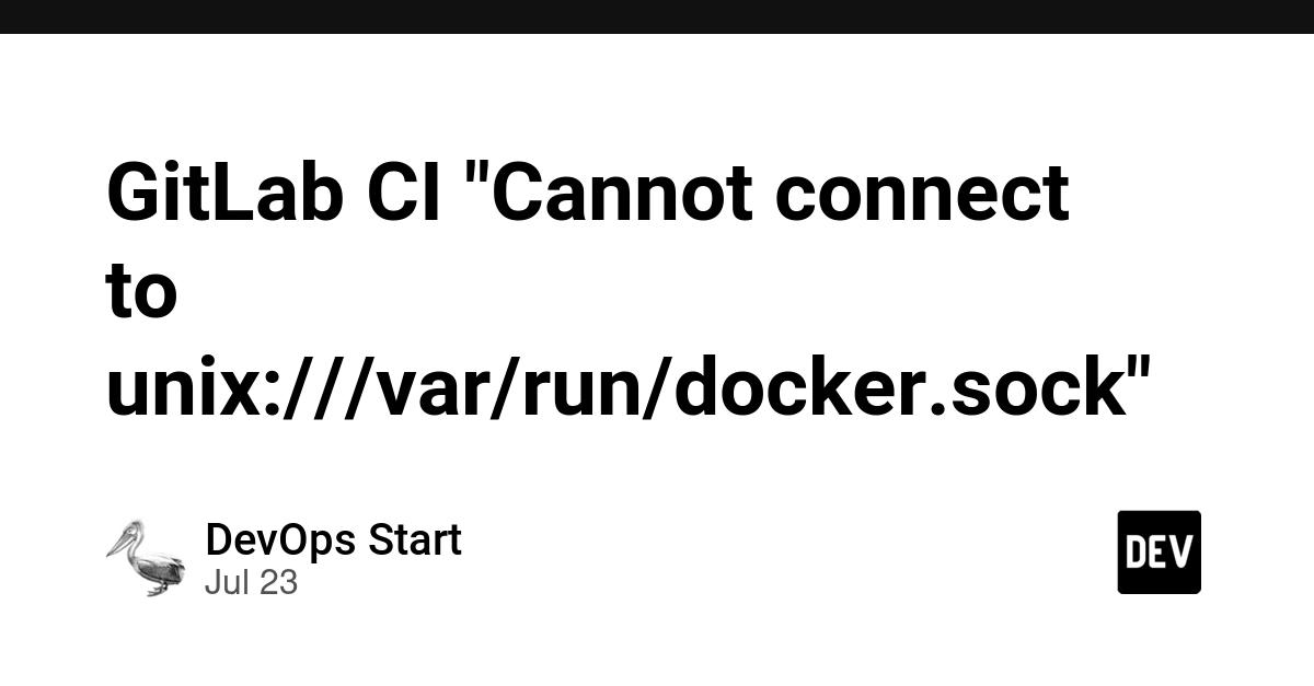 GitLab CI "Cannot connect to unix:///var/run/docker.sock"
