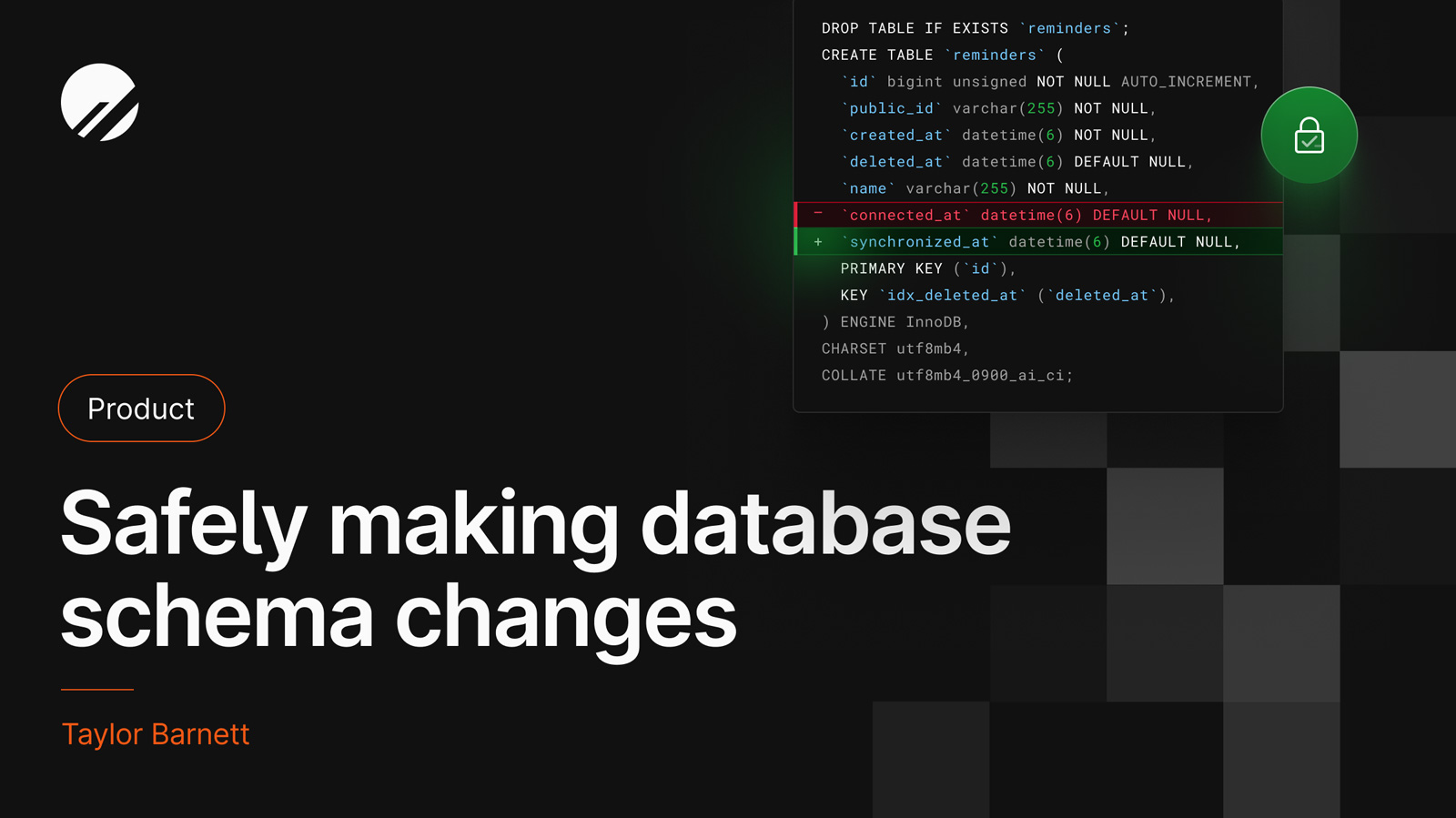 Safely making database schema changes