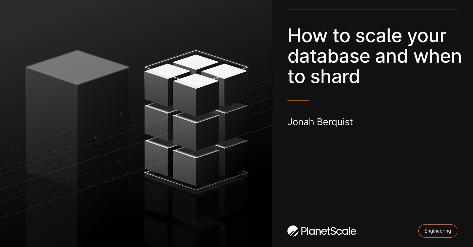 Guide to scaling your database: When to shard MySQL and Postgres