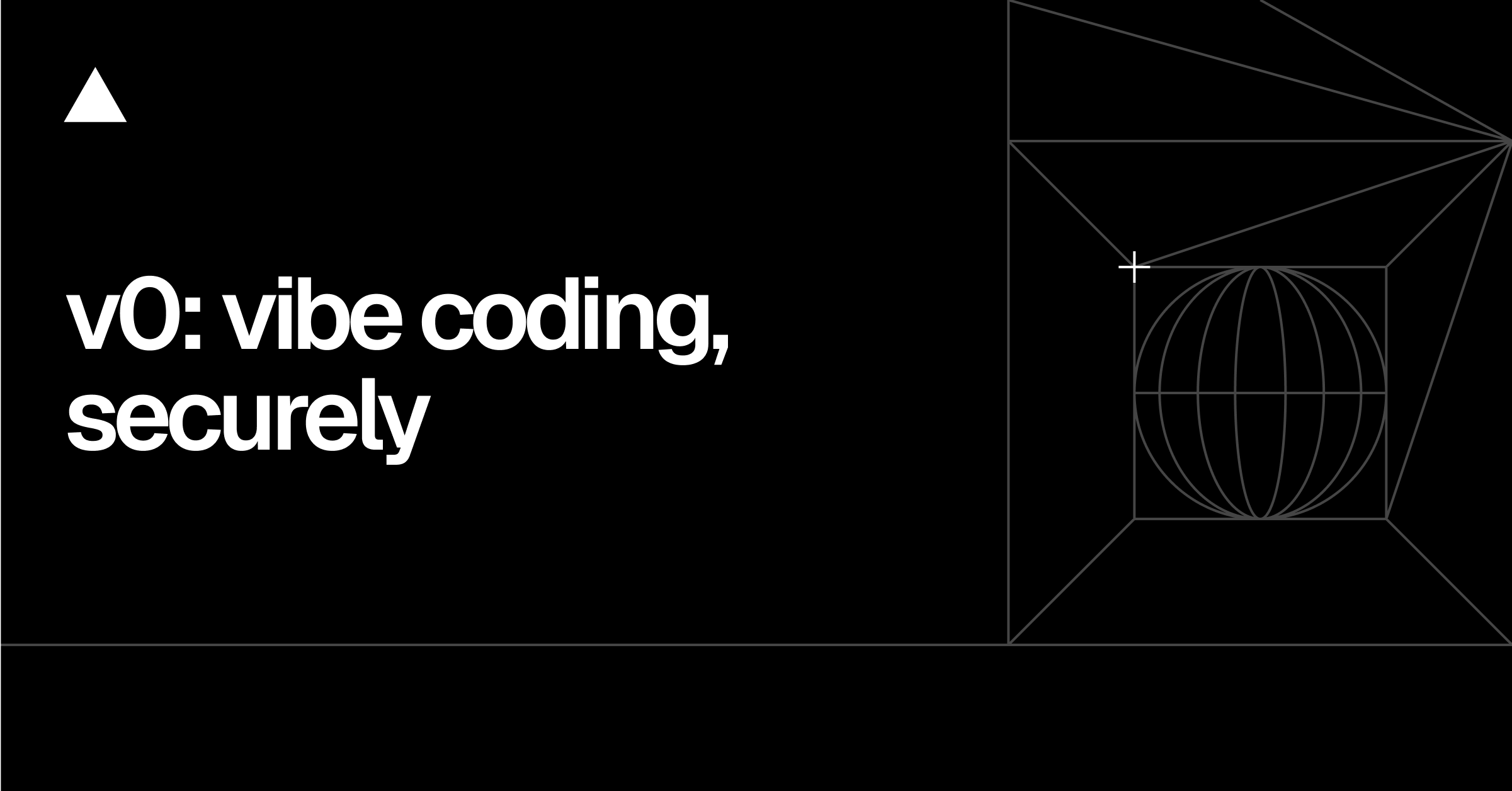 v0: vibe coding, securely