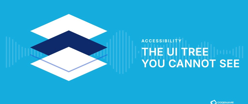 Cover image for Accessibility Semantics: The UI Tree You Cannot See