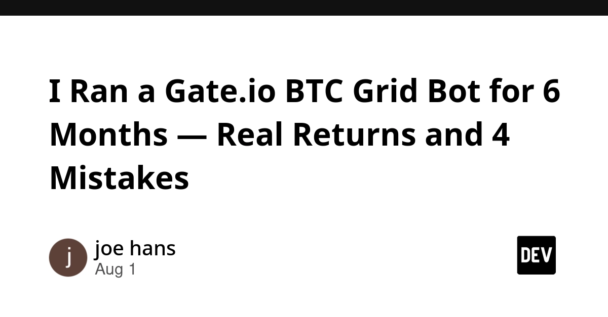 I Ran a Gate.io BTC Grid Bot for 6 Months — Real Returns and 4 Mistakes