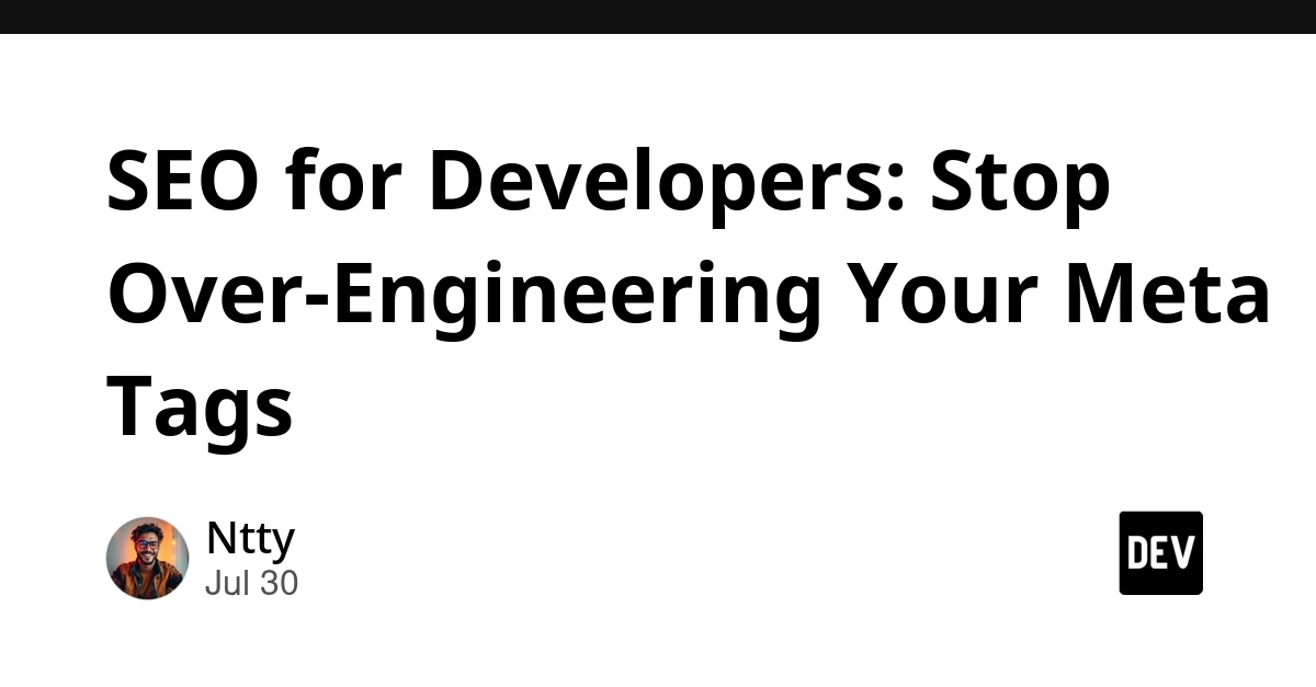 SEO for Developers: Stop Over-Engineering Your Meta Tags